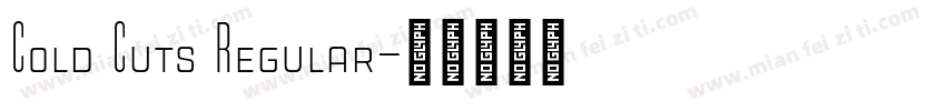 Cold Cuts Regular字体转换